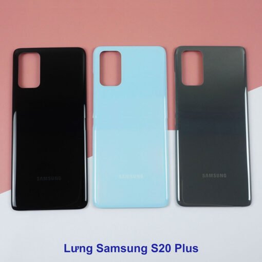 Thay lưng Samsung S20 Plus chính hãng