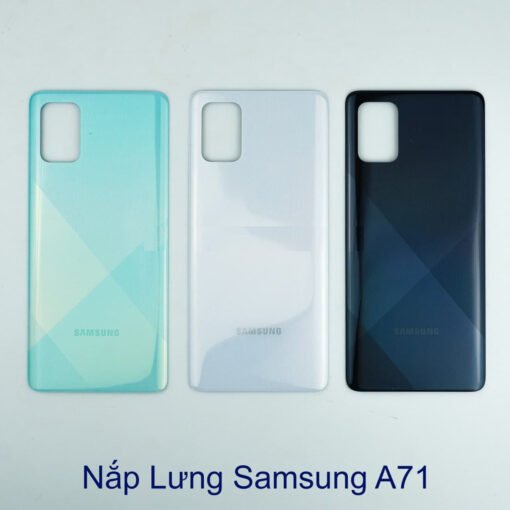 Thay lưng Samsung A71 chính hãng
