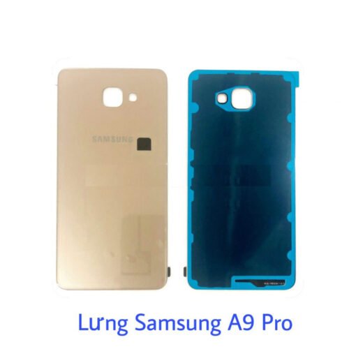 Thay lưng Samsung A9 Pro chính hãng